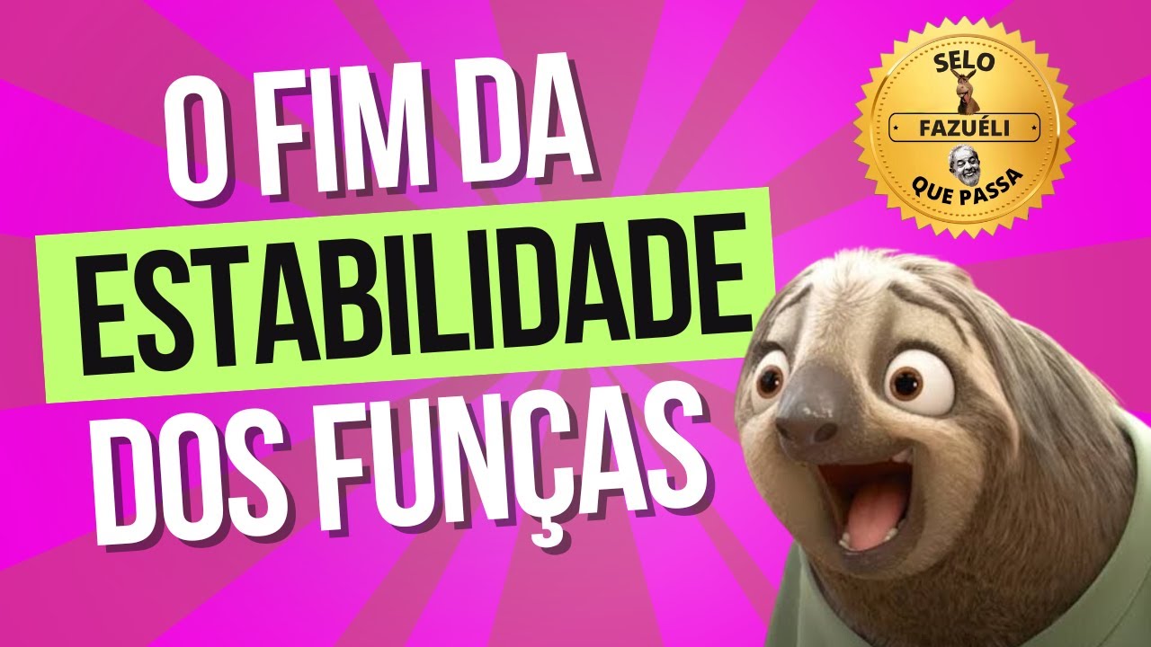 Mudança no funcionalismo público pode, praticamente, ACABAR COM OS FUNÇAS DO BAIXO CLERO!