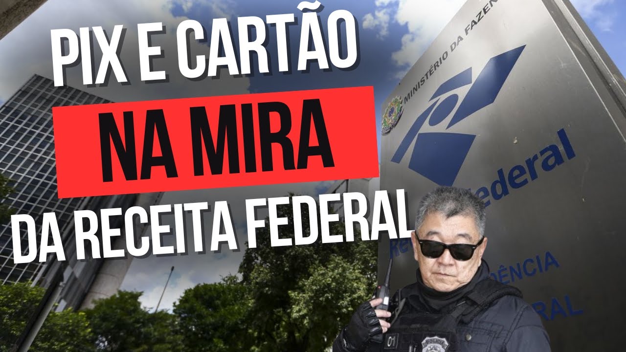 RECEITA FEDERAL aperta fiscalização e passa a receber dados de CARTÃO DE CRÉDITO e PIX