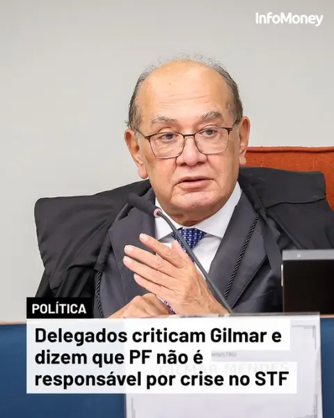 Associação de delegados critica Gilmar e diz que PF não é responsável por problemas do STF