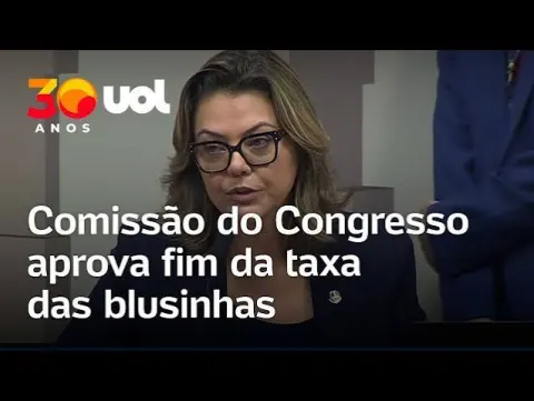 Comissão aprova fim da taxa das blusinhas e dá maior atuação à Fazenda
