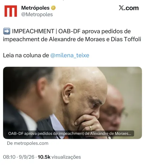  IMPEACHMENT | OAB-DF aprova pedidos de impeachment de Alexandre de Moraes e Dias Toffoli