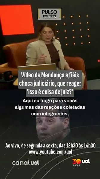 Vídeo de Mendonça a fiéis choca Judiciário, diz Daniela Lima